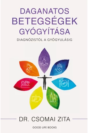 Daganatos betegségek gyógyítása - Dr. Csomai Zita könyv borító