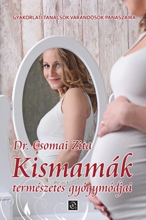 Kismamák természetes gyógymódjai
