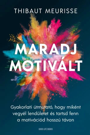 Maradj motivált!