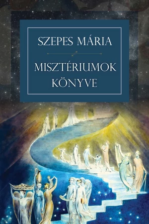 Szepes Mária - Misztériumok könyve - Spirituális könyv