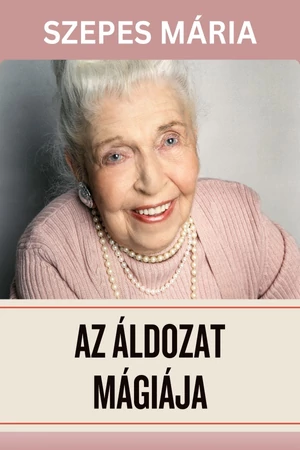 Szepes Mária - Az áldozat mágiája e-könyv - Spirituális könyv