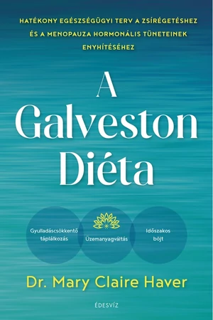 A Galveston diéta – Dr. Mary Claire Haver könyv borító