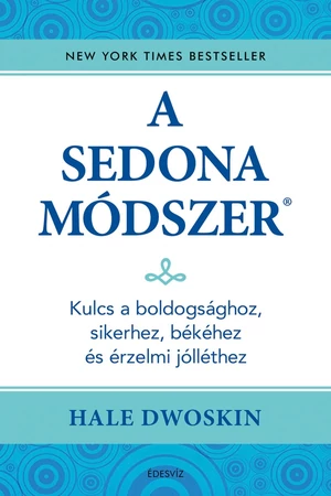 A Sedona-módszer – Hale Dwoskin könyv borító