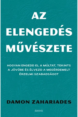 Az elengedés művészete – Damon Zahariades könyv borító