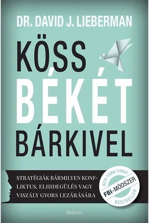 Köss békét bárkivel – Dr. David J. Lieberman könyv borító