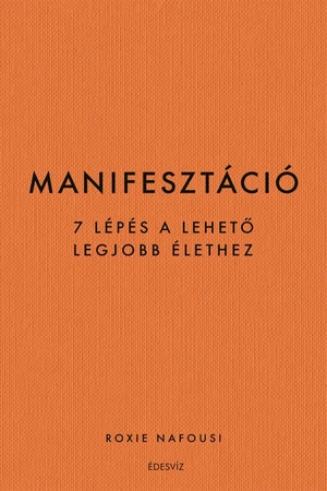 Manifesztáció – Roxie Nafousi könyv borító