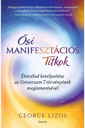 Ősi manifesztációs titkok – George Lizos könyv borító