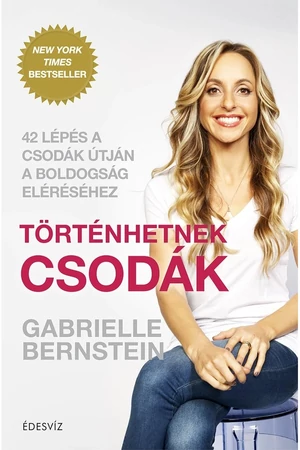 Történhetnek csodák – Gabrielle Bernstein könyv borító