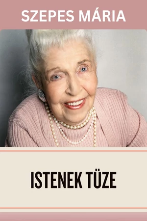 Szepes Mária - Istenek tüze e-könyv - Spirituális könyv